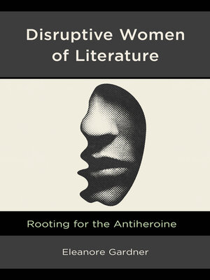 cover image of Disruptive Women of Literature